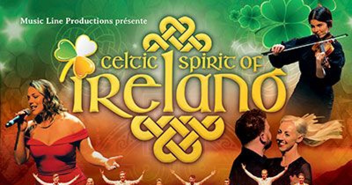 Spectacle Celtic Spirit Of Ireland Strasbourg L Illiade Illkirch