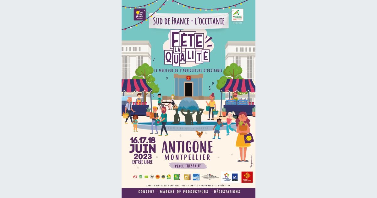 Sud de France LOccitanie Fête la Qualité Montpellier 2023 date