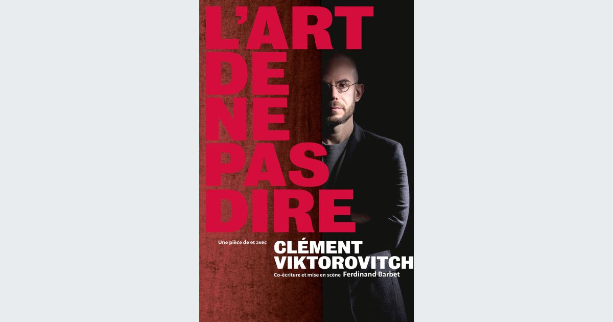 Spectacle Clément Viktorovitch L Art de ne pas dire à Strasbourg PMC