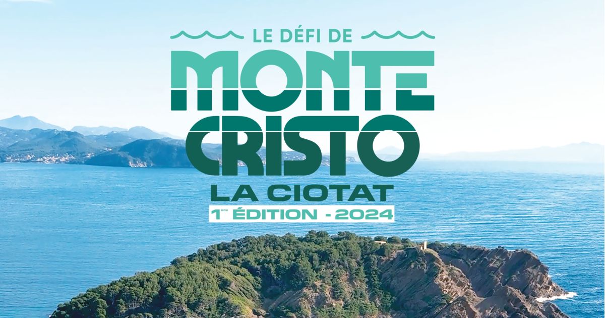 Le D Fi De Monte Cristo La Ciotat Date Horaires Tarifs