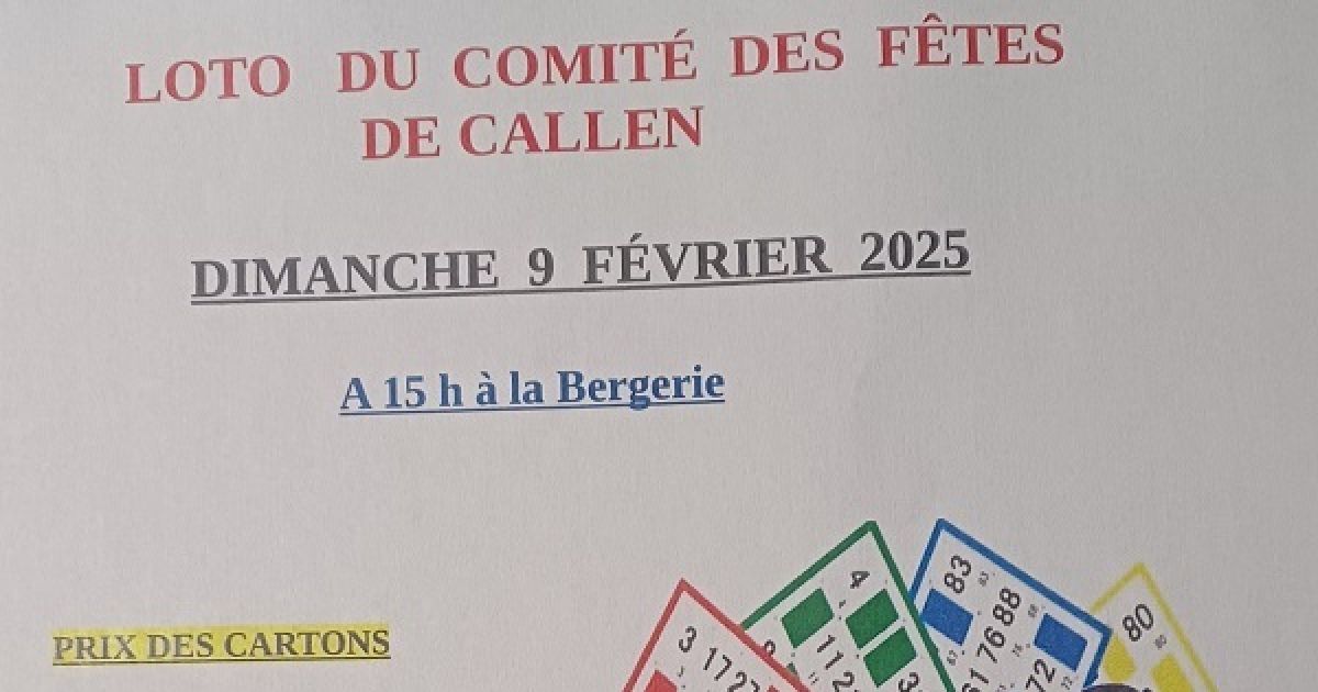 Loto du Comité des fêtes Callen 2025 date horaires programme tarifs