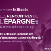 LES RENCONTRES DE L’ÉPARGNE : Comprendre les enjeux et agir