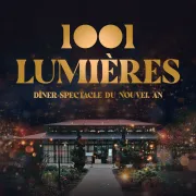 1001 Lumières : dîner-spectacle du Nouvel An