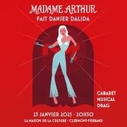 Madame Arthur fait danser Dalida à Clermont-Ferrand