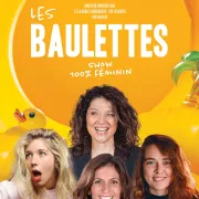 Les Baulettes - Plateau d'humour 100% féminin