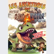 Les aventures de Docteur Dino et Victor de Raptor