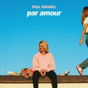 Paul Mirabel Par Amour