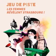 Jeu de piste en autonomie Les femmes révèlent Strasbourg!