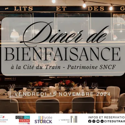 Diner de bienfaisance à la Cité du Train - Patrimoine SNCF