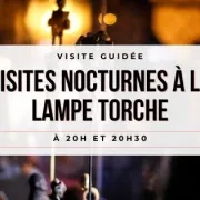 Visites guidées nocturnes à la lampe torche