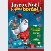 Joyeux noël ! Joyeux Bordel !