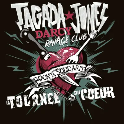 Tagada Jones + Darcy + Ravage Club