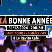 LÀ bonne année @ Ravito Café