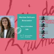 Rencontre avec Martine Delvaux 