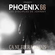 PHOENIX66, Les Disciples de Johnny