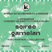 Soirée Gamelan : conférence + concert avec Marteaux Collective à La Grenze