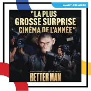 Avant-première : Better man