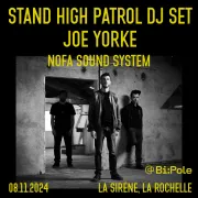 Stand High Patrol Dj Set + Joe Yorke + Nofa Sound System