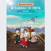 Sylvanian Families, le film : le cadeau de Freya