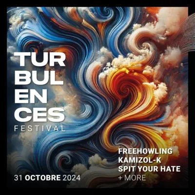 TURBULENCES FESTIVAL : Kamizol-K + Freehowling+ Spit Your Hate & More