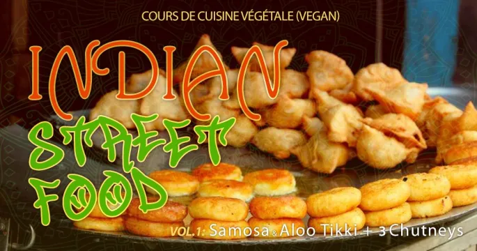 Cours de cuisine végé  Indian Street Food vol.1 – Saveurs des rues indiennes 