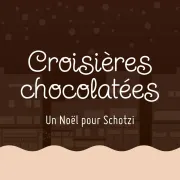 Croisière chocolatée // Un Noël pour Schotzi avec la compagnie Les Insupportés