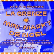 Mini-Markt : le Marché de Noël de La Grenze