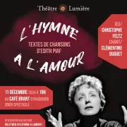 Théâtre musical : l'hymne à l'amour d'après Édith Piaf