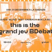 This is the grand jeu BDébat : quizz/blind-test/cadeaux BD 