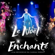 Arbre de Noël - Spectacle familial pour enfant  Le Noël enchanté 