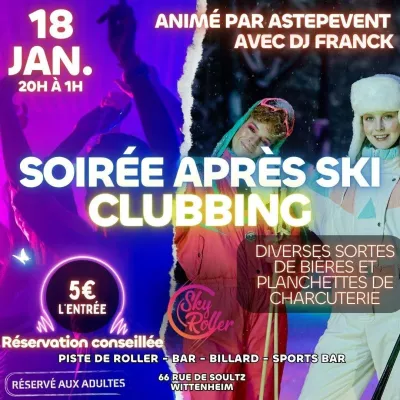 Soirée Apres Ski ! Clubbing 