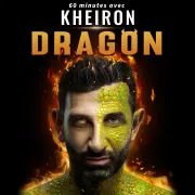 Kheiron 60 minutes avec Kheiron - Dragon