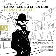 Ciné-concert : La Marche du chien noir | Hommage à Erik Satie 