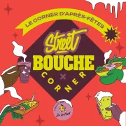 Street Bouche : Le corner d'après-fêtes