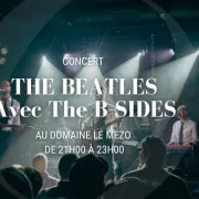 Concert Tribute The Beatles avec The B-Side