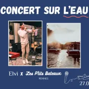 Concert Elvi sur l\'eau X Les P\'tits Bateaux