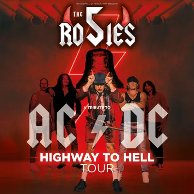 The 5 Rosies Highway to Hell Tour - Tribute to ACDC