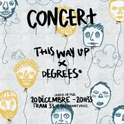 Concert degrees° x This Way Up