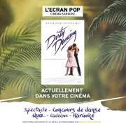 L'Écran Pop : Dirty Dancing