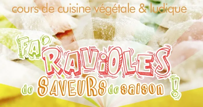 Cours de cuisine végé Ravioles de saveurs de saison