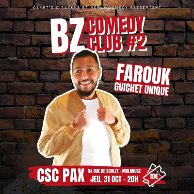 BZ Comedy Club #2 • Farouk - Guichet unique