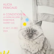 Exposition - Alicia Pénicaud - A condition