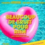 Beaucoup de Bruit pour Rien ! de William Shakespeare