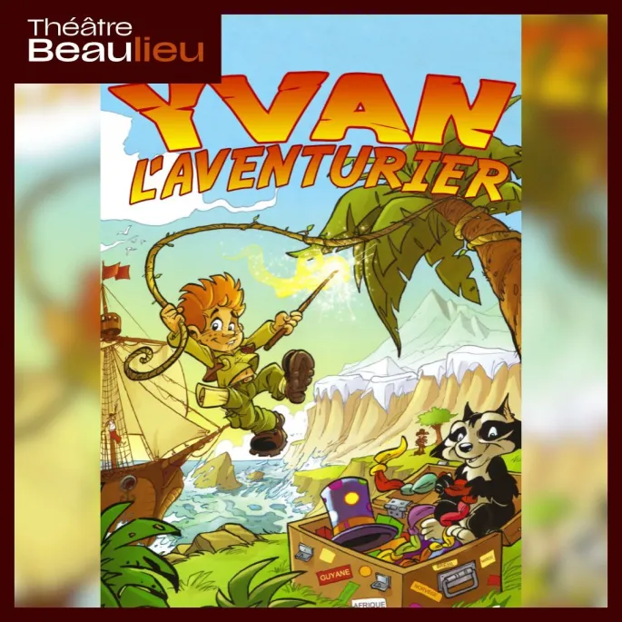 Yvan, l'Aventurier - Autour du Monde