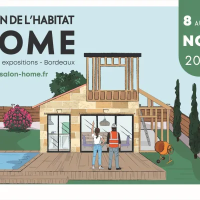 Salon de l'Habitat Home : le salon pour donner vie à tous vos projets maison ! 