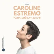 Caroline Estremo Normalement