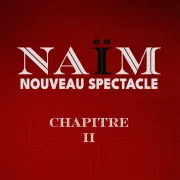 Naïm Chapitre II