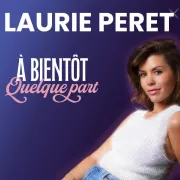 Laurie Peret À bientôt quelque part