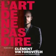 Clément Viktorovitch L'Art de ne pas dire