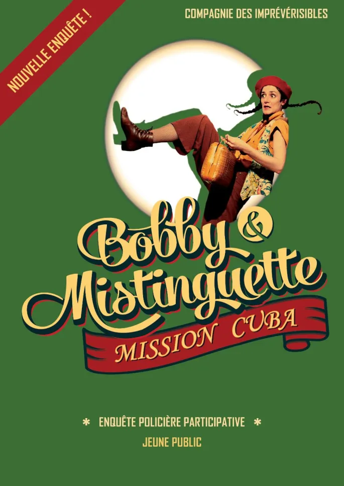 Bobby et Mistinguette, mission Cuba !